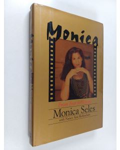 Kirjailijan Monica Seles käytetty kirja Monica : From Fear to Victory