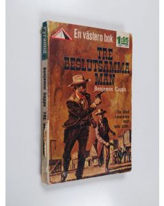 Kirjailijan Benjamin Capps käytetty kirja Tre beslutsamma män