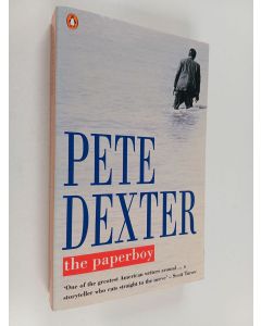 Kirjailijan Pete Dexter käytetty kirja The Paperboy