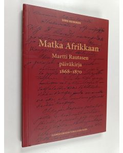 Kirjailijan Simo Heininen käytetty kirja Matka Afrikkaan