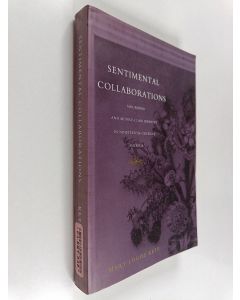 Kirjailijan Mary Louise Kete käytetty kirja Sentimental collaborations : mourning and middle-class identity in nineteenth-century America