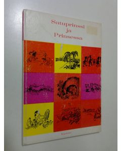 Tekijän Seija Paavilainen  käytetty kirja Satuprinssi ja prinsessa 45 vuosik