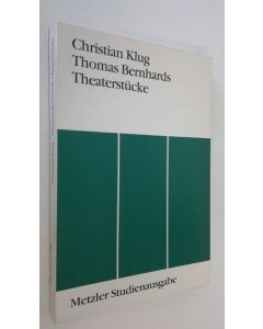 Kirjailijan Christian Klug käytetty kirja Thomas Bernhards Theaterstucke