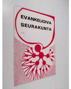 Kirjailijan Veli-Pekka Toiviainen käytetty teos Evankelioiva seurakunta n:o 1/76