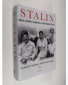Kirjailijan Simon Sebag Montefiore käytetty kirja Stalin : den röde tsaren och hans hov (ERINOMAINEN)