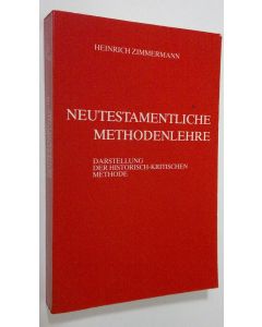 Kirjailijan Heinrich Zimmermann käytetty kirja Neutestamentliche methodenlehre : darstellung der historisch-kritischen methode