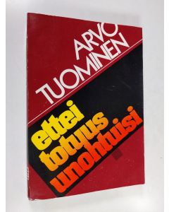 käytetty kirja Ettei totuus unohtuisi