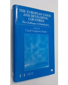 Kirjailijan Carol Cosgrove-Sacks käytetty kirja The European Union and Developing Countries : the challenges of globalization