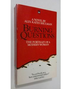 Kirjailijan Alix Kates Shulman käytetty kirja Burning questions