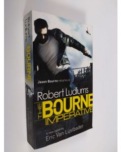 Kirjailijan Eric Van Lustbader käytetty kirja Robert Ludlum's The Bourne Imperative (ERINOMAINEN)
