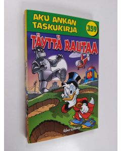 Kirjailijan Walt Disney käytetty kirja Täyttä rautaa