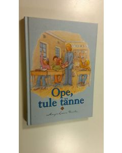 Kirjailijan Marja-Leena Urrila käytetty kirja Ope, tule tänne