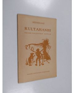 Kirjailijan Jacob Grimm käytetty kirja Kultahanhi : Grimm-veljesten satuja