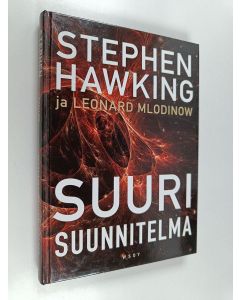 Kirjailijan Stephen W. Hawking käytetty kirja Suuri suunnitelma