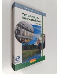 Tekijän Hannele Cantell  käytetty kirja Ympäristökasvatuksen käsikirja