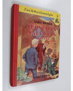 Kirjailijan Aaro Honka käytetty kirja Luostarin salaisuus selviää