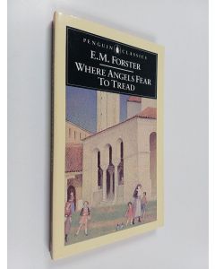 Kirjailijan E. M. Forster käytetty kirja Where angels fear to tread