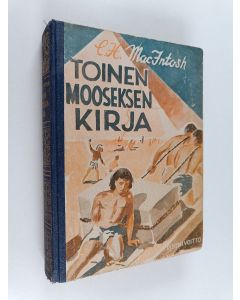 Kirjailijan C. H. Mackintosh käytetty kirja Toinen Mooseksen kirja