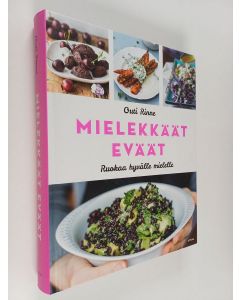 Kirjailijan Outi Rinne käytetty kirja Mielekkäät eväät : Ruokaa hyvälle mielelle