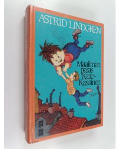 Kirjailijan Astrid Lindgren käytetty kirja Maailman paras Katto-Kassinen