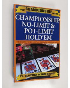 Kirjailijan Tom McEvoy & T.J. Cloutier käytetty kirja Championship No Limit & Pot Limit Hold 'Em