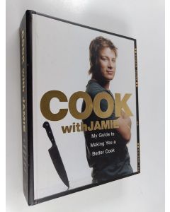 Kirjailijan Jamie Oliver käytetty kirja Cook with Jamie : my guide to making you a better cook