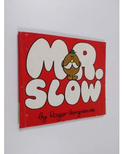 Kirjailijan Roger Hargreaves käytetty teos Mr. Slow