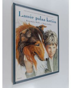 Kirjailijan Rosemary Wells käytetty kirja Lassie palaa kotiin