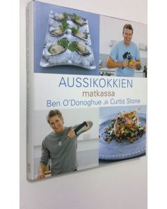 Kirjailijan Ben O'Donoghue käytetty kirja Aussikokkien matkassa (ERINOMAINEN)
