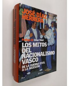 Kirjailijan José Díaz Herrera käytetty kirja Los mitos del nacionalismo vasco - de la guerra civil a la secesión