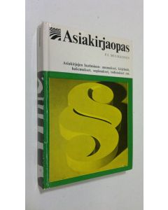 Kirjailijan P. J. Muukkonen käytetty kirja Asiakirjaopas
