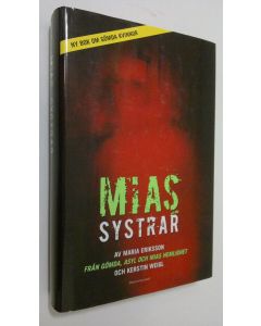 Kirjailijan Maria Eriksson käytetty kirja Mias systrar