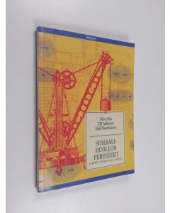 Kirjailijan Päivi Aho käytetty kirja Sosiaalihuollon perusteet : tarpeet, toiminta ja tekijät