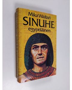 Kirjailijan Mika Waltari käytetty kirja Sinuhe egyptiläinen 2