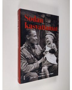 Kirjailijan Sari Näre käytetty kirja Sodan kasvattamat