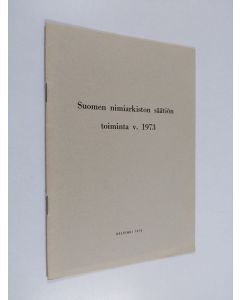 käytetty teos Suomen nimiarkiston säätiön toiminta vuonna 1973