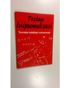 käytetty teos Testaa taipumuksesi : tunnista todelliset voimavarasi