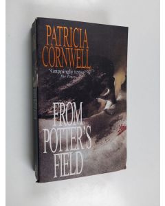 Kirjailijan Patricia D. Cornwell käytetty kirja From potter's field
