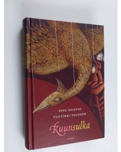 Kirjailijan Eppu Nuotio käytetty kirja Kuunsulka