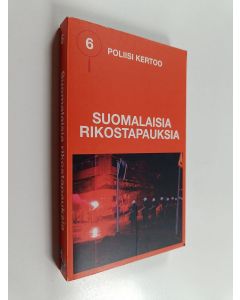 käytetty kirja Poliisi kertoo 6 : suomalaisia rikostapauksia