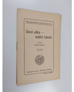 Kirjailijan Kaarlo Aukusti Hammar käytetty teos Uusi aika - uudet tavat