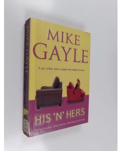 Kirjailijan Mike Gayle käytetty kirja His 'n' hers