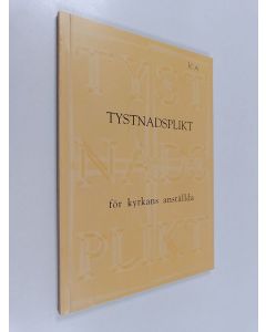 käytetty kirja Tystnadsplikt för kyrkans anställda