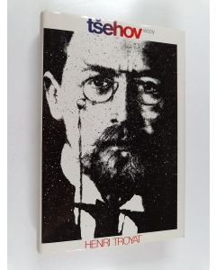 Kirjailijan Henri Troyat käytetty kirja Anton Tsehov