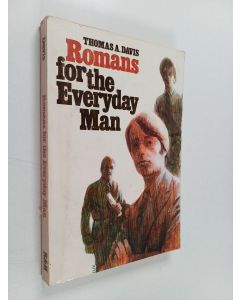 Kirjailijan Thomas A. Davis käytetty kirja Romans for the everyday man