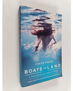 Kirjailijan Janice Pariat käytetty kirja Boats on Land - A Collection of Short Stories