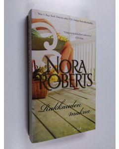 Kirjailijan Nora Roberts käytetty kirja Rakkauden makua