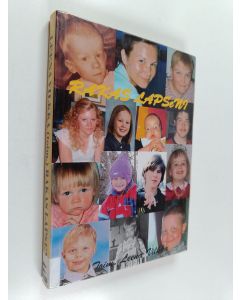 käytetty kirja Rakas lapseni : kertomuksia lapsen kuolemasta