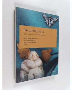 käytetty kirja Irti ahminnasta : kohti tasapainoista suhdetta ruokaan