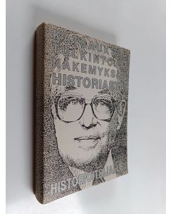 käytetty kirja Katsauksia tulkintoja näkemyksiä historiasta historioitsijalle